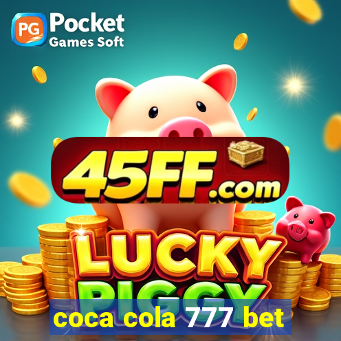 coca cola 777 bet